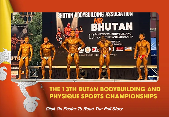 The 13th Butan Bodybuilding and Physique Sports Championships...