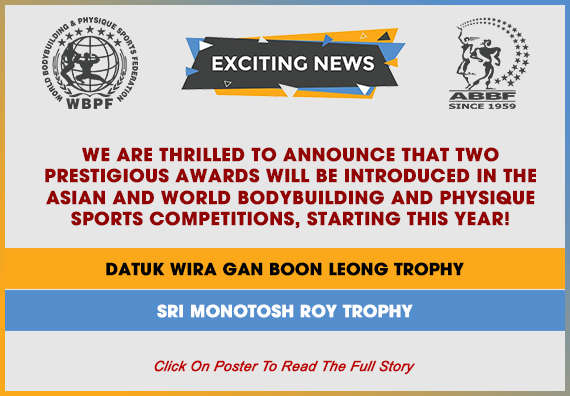 We Are Thrilled To Announce That 2 Prestigious Awards Will Be Introduced In The Asian And World Bodybuilding And Physique Sports Competitions...